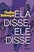 Ela disse, ele disse