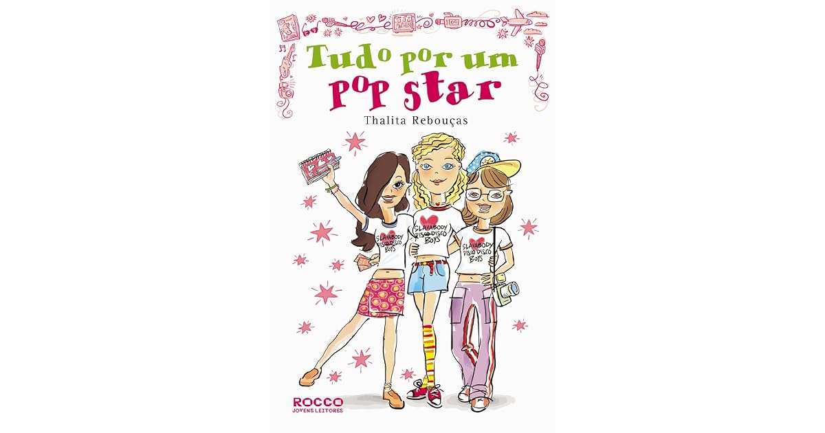 Tudo por um pop star by Thalita Rebouças