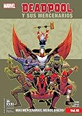 Deadpool y Sus Mercenario$ vol. 1 : Más Mercenarios, Menos Dinero