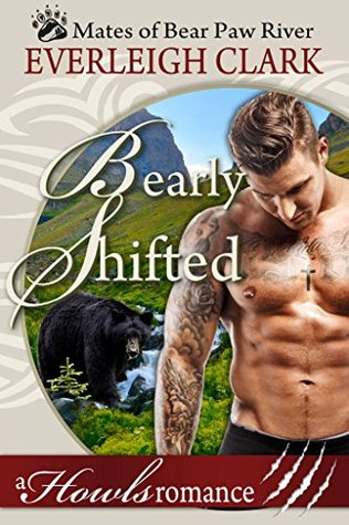 Bearly Shifted (Mates of Bear Paw River #1)