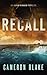 Recall by Cameron Blake