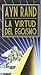 La virtud del egoísmo by Ayn Rand La virtud del egoísmo by Ayn Rand
