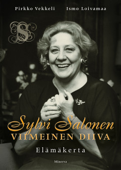 Sylvi Salonen Viimeinen diiva - Elämäkerta (Hardcover)