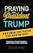 Praying for President Trump...