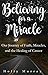 Believing for a Miracle: Ou...