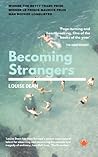 Becoming Strangers