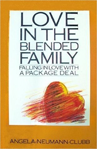 Love in the Blended Family: Falling in Love with a Package Deal