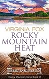 Rocky Mountain Heat by Virginia Fox