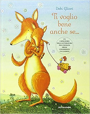 Ti voglio bene anche se....
