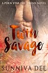 Twin Savage by Sunniva Dee