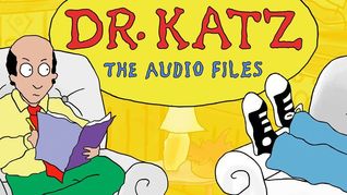 Dr. Katz: The Audio Files