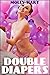 Double Diapers