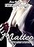 Matteo: Entre o amor e o to...