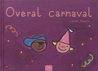 Overal carnaval (Hardcover)