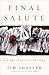 Final Salute: A Story of Un...