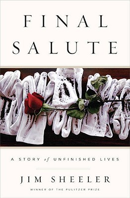 Final Salute: A Story of Unfinished Lives (Hardcover)