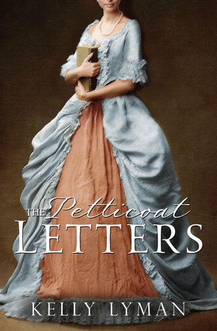 The Petticoat Letters (Rebels of the Revolution, #1)