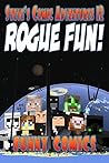 Rogue Fun!: (Unofficial Funny Minecraft Comic) (Steve's Comic Adventures Book 12)