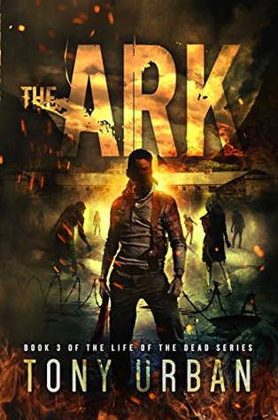 The Ark (Life of the Dead #3)