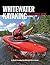 White Water Kayaking by Ken Whiting