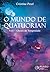 O Mundo De Quatuorian 2ª Edicao Vol I - Cheiro de Tempestade