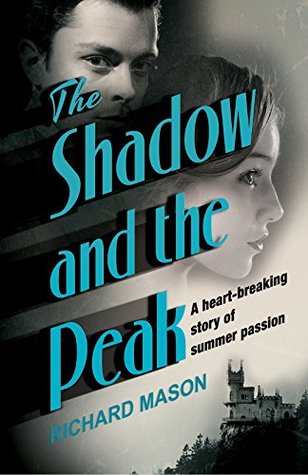 The Shadow and the Peak (Kindle Edition)