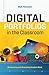 Digital Portfolios in the Classroom: Showcasing and Assessing Student Work