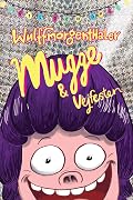 Mugge og vejfesten
