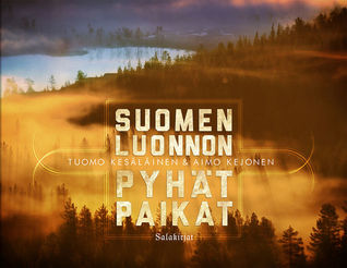 Suomen luonnon pyhät paikat (Hardcover)
