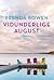 Vidunderlige august