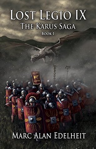 Lost Legio IX (The Karus Saga #1)