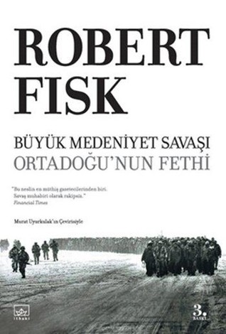 Büyük Medeniyet Savaşı - Ortadoğu'nun Fethi