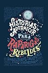 Histórias de Adormecer para Raparigas Rebeldes by Elena Favilli