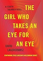 The Girl Who Takes an Eye for an Eye (Millennium, #5)