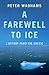 A ^AFarewell to Ice: A Report from the Arctic