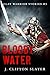 Bloody Water (Clay Warrior ...