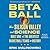 Betaball: How Silicon Valley and Science Built One of the Greatest Basketball Teams in History
