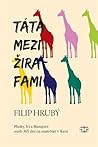 Táta mezi žirafami by Filip Hrubý