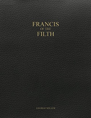 Francis of the Filth (Kindle Edition)