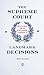 The Supreme Court: Landmark...