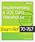 Exam Ref 70-767 Implementin...