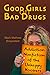 Good Girls on Bad Drugs: Ad...