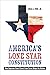 America's Lone Star Constit...