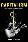 Capitalism: The Future of an Illusion