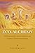 Eco-Alchemy: Anthroposophy ...
