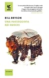 Una passeggiata nei boschi by Bill Bryson