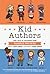 Kid Authors: True Tales of Childhood from Famous Writers (Kid Legends Book 4)