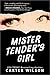 Mister Tender's Girl