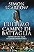 Revolution Saga. L'ultimo campo di battaglia (Italian Edition)