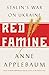 Red Famine by Anne Applebaum